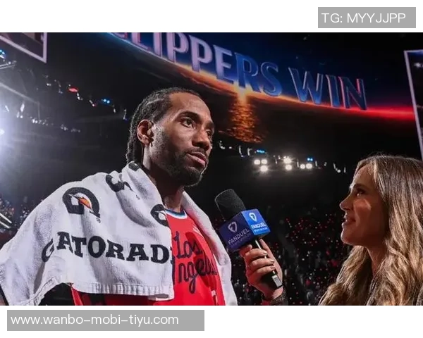 伦纳德称赞巴图姆如粘合剂般重要积极防守展现活力与团队精神